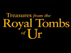 Treasures from the Royal Tombs of Ur