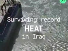 IRAQ’S HOTTEST SUMMER EVER: Temperatures in Baghdad last week topped out at 52°C (126 °F).